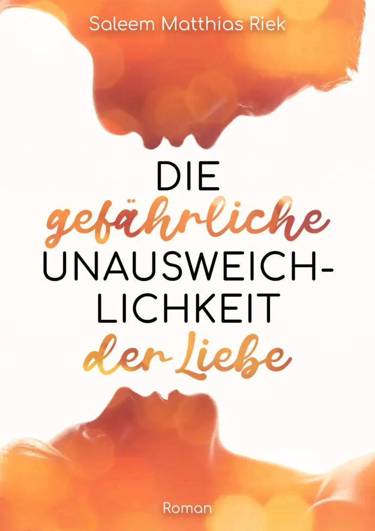 Die gefährliche Unausweichlichkeit der Liebe